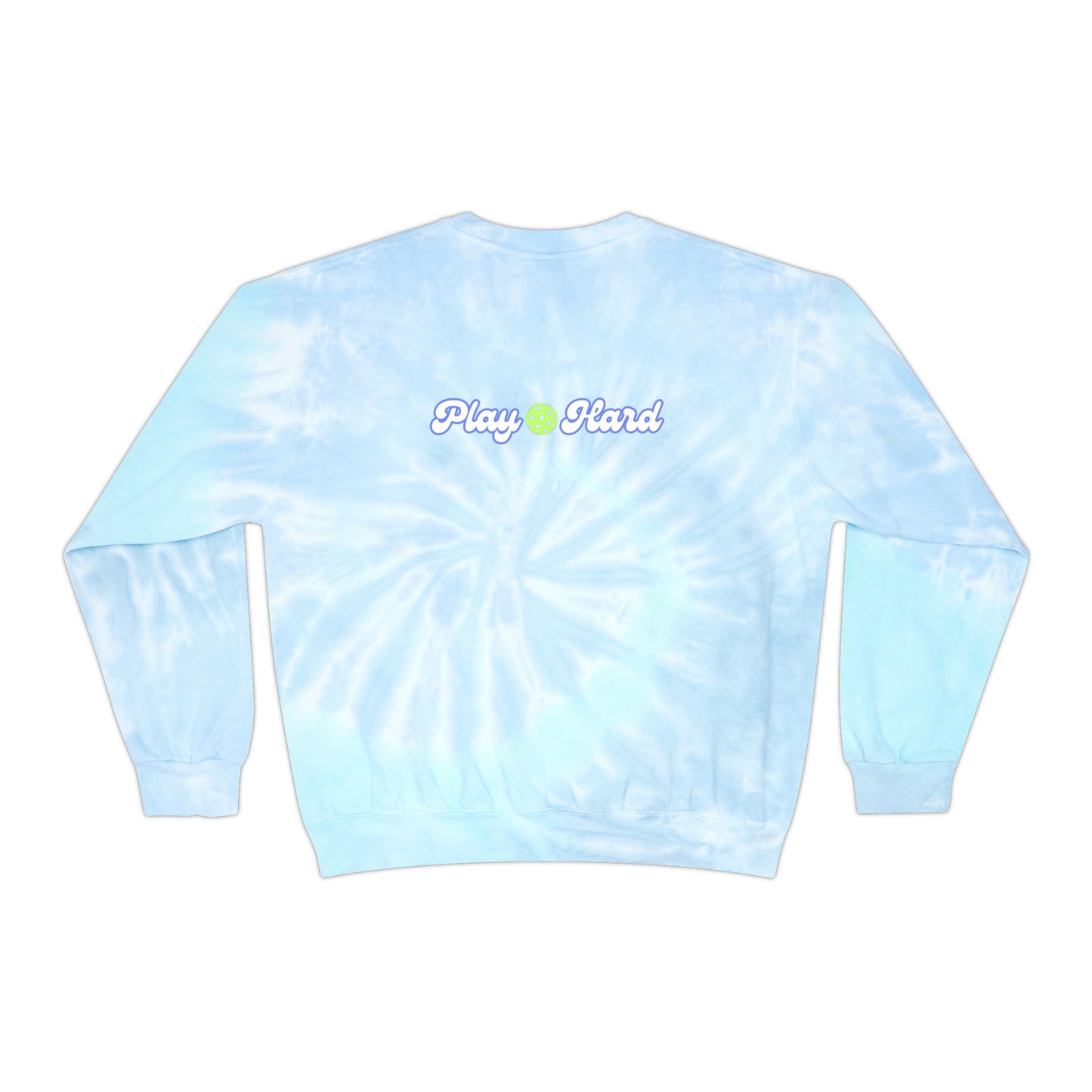 Dink. Play Hard Pickleball Unisex Tie-Dye Sweatshirt