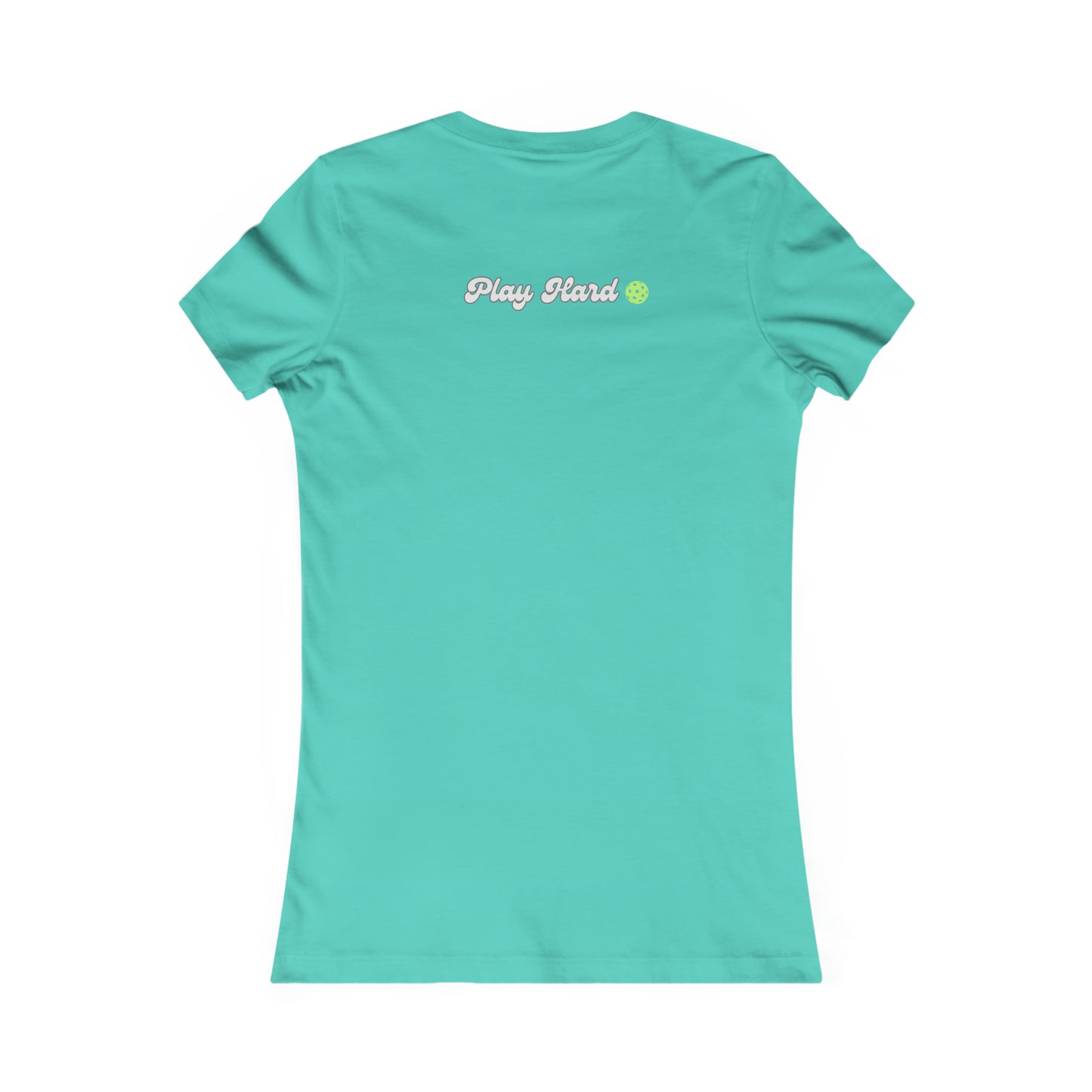 Dink. Play Hard Pickleball Women's Favorite Tee