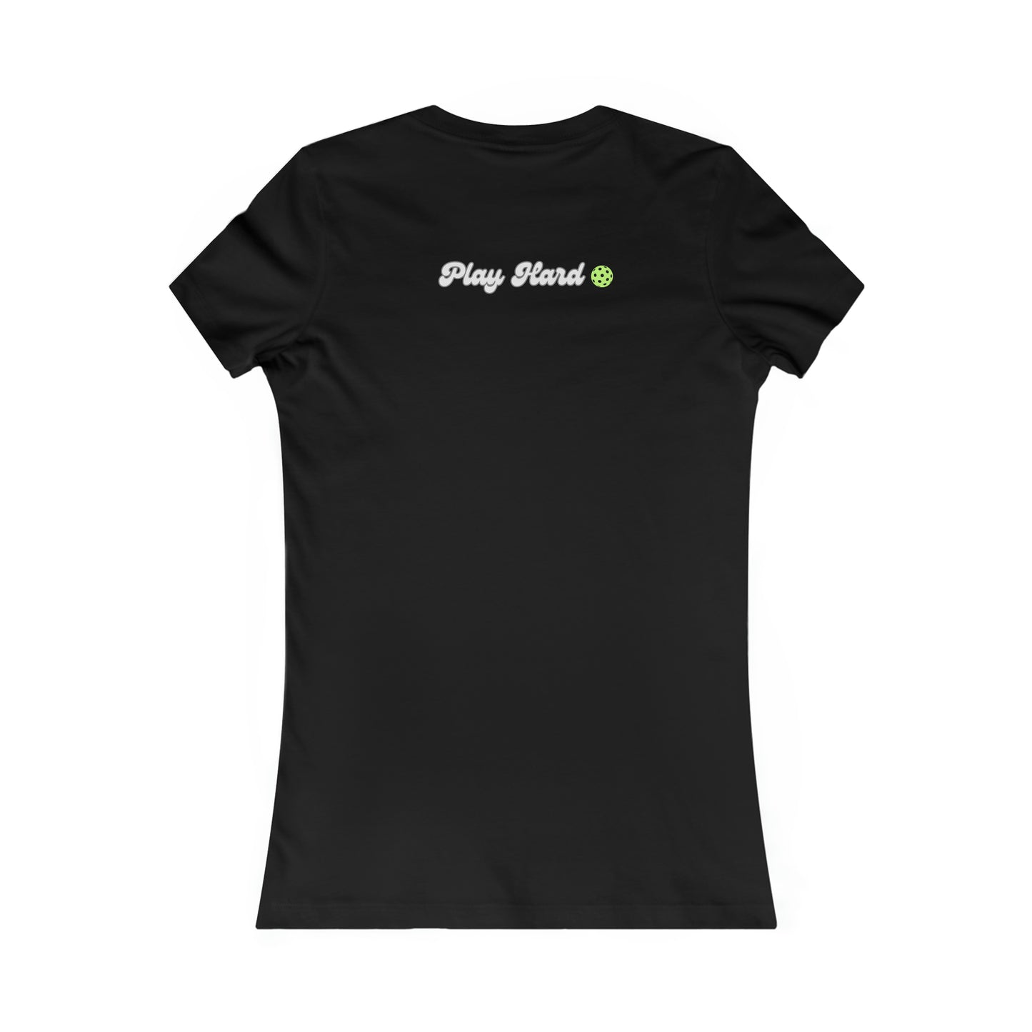 Dink. Play Hard Pickleball Women's Favorite Tee