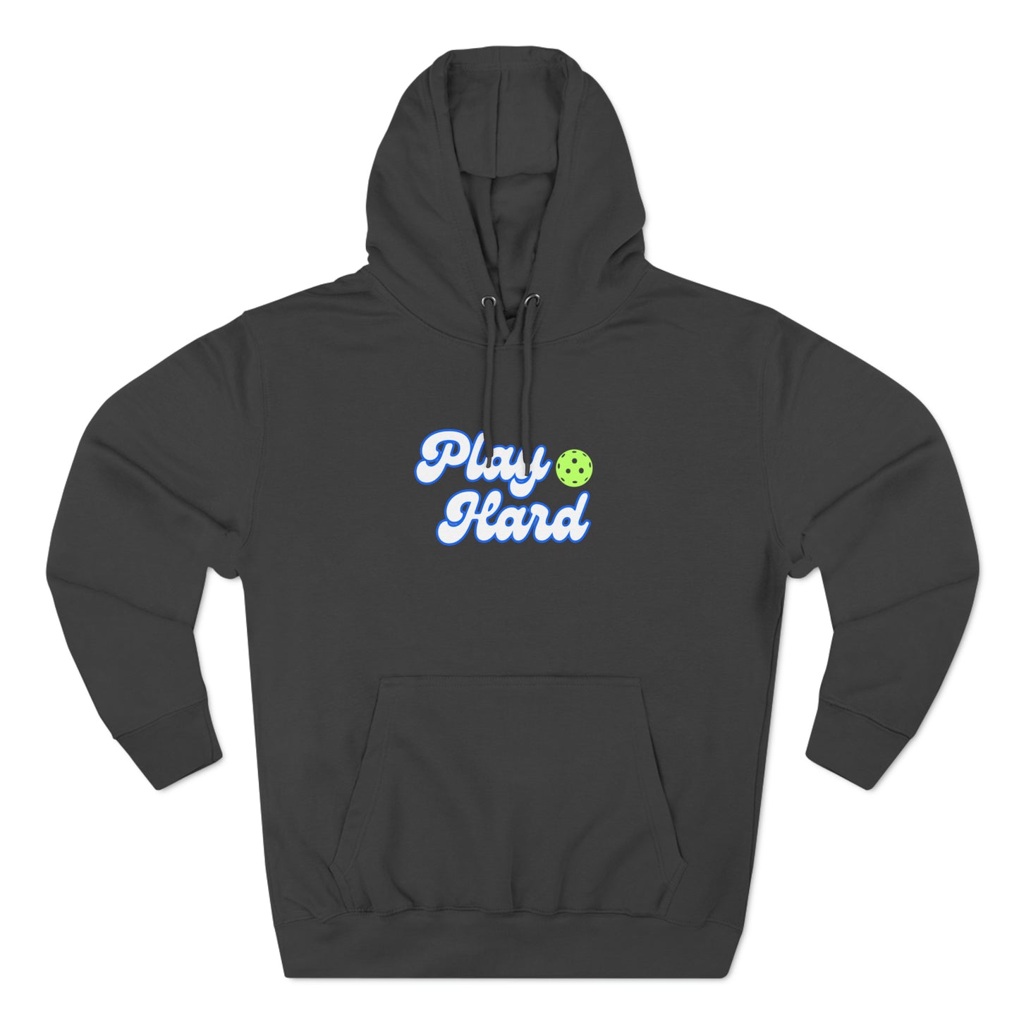 Play Hard Pickleball Unisex Premium Pullover Hoodie