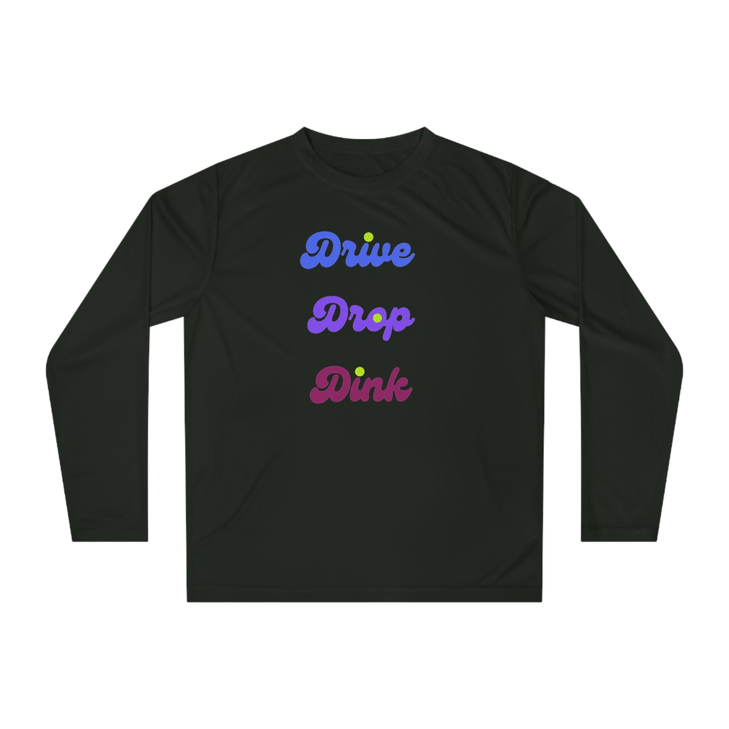 Drive Drop Dink Performance Long Sleeve Shirt